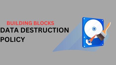 data destruction policy