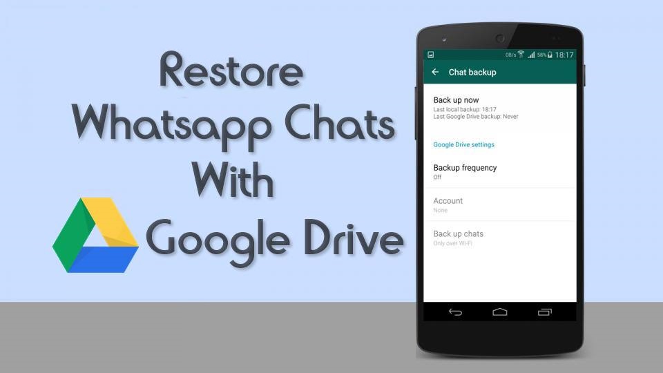 Restore WhatsApp Backup From Google Drive