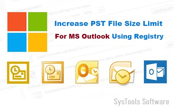 increase Outlook PST file size limit