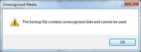 Backup File Contains Unrecognized Data and Cannot be Used
