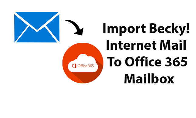 Becky! Internet Mail to Office 365