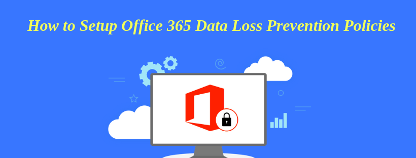 office 365 data loss prevention (dlp)