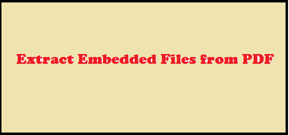 how to extract embedded files from pdf