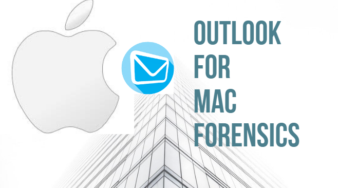 Outlook for Mac forensics