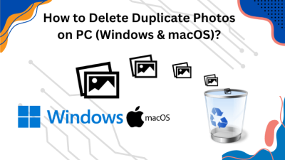 How to Delete Duplicate Photos on Windows & Mac OS