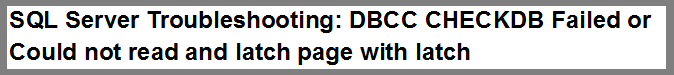 DBCC CHECKDB Job failed In SQL Server