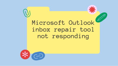 microsoft outlook inbox repair tool not responding