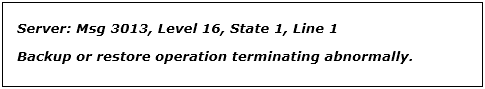 Restore Database is Terminating Abnormally