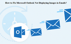 Microsoft Outlook Not Displaying Images in Emails