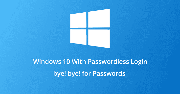 microsoft is making windows 10 passwordless