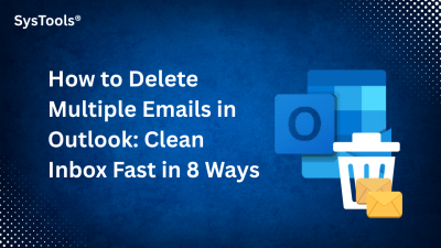 How to Delete Multiple Emails in Outlook- Clean Inbox in 8 Ways