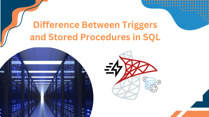 Triggers and Stored Procedures