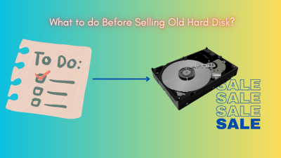 What to do before selling old hard disk