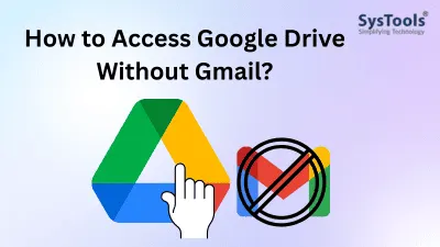 access google drive without gmail