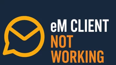 eM Client not working