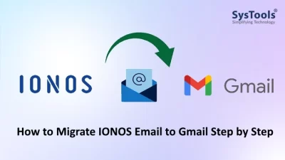 How to Migrate IONOS Email to Gmail Step by Step