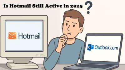 Is Hotmail Still Active in 2025?