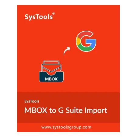 SysTools MBOX to Google Workspace import Tool