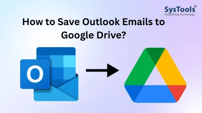 save outlook emails to google drive
