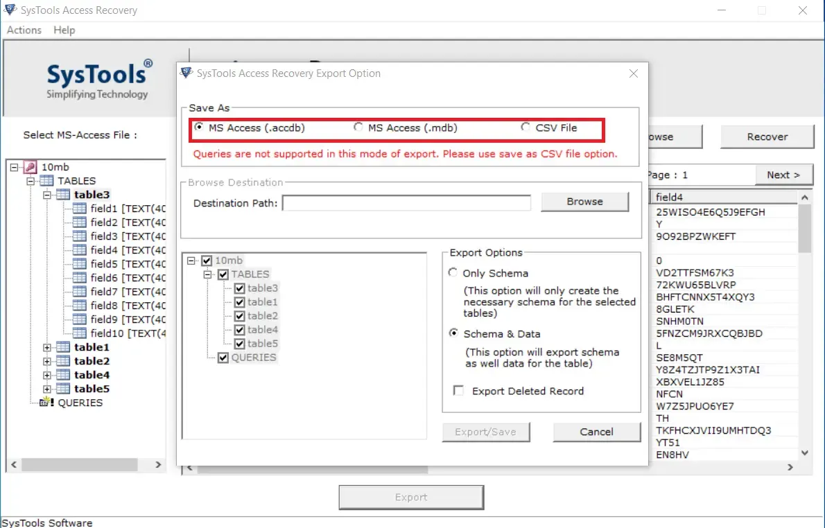 Select Destination file format Access Database or CSV File