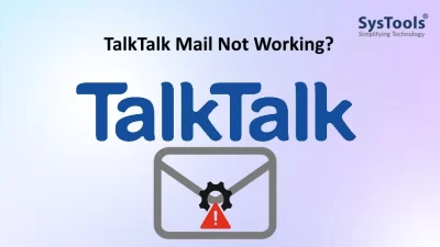 What To Do if TalkTalk Mail is Not Working?