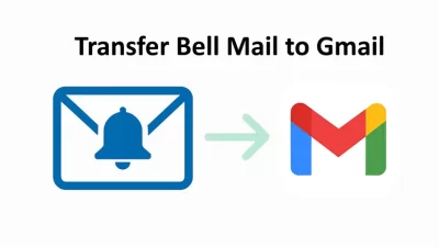 Transfer Bell Emails to Gmail