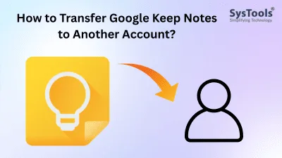transfer google keep notes to another account