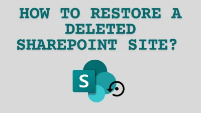 restore a deleted SharePoint site
