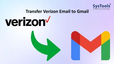 Transfer Verizon Email to Gmail for Free Today